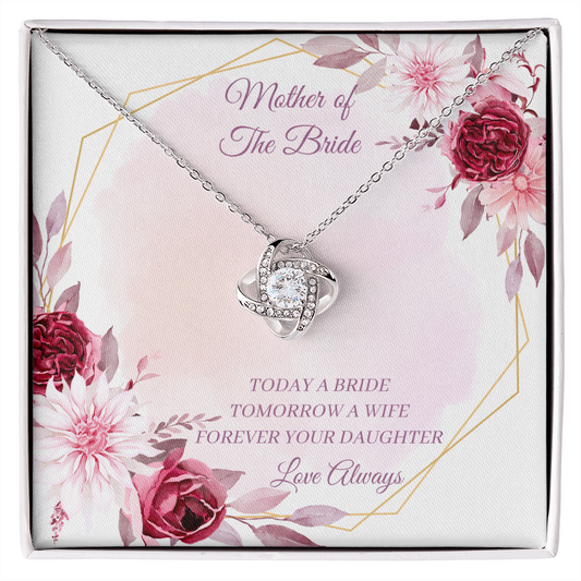 Wedding - Mother of the Bride - Forever Your Daughter (Love Knot necklace) (Message Card Personalizer)