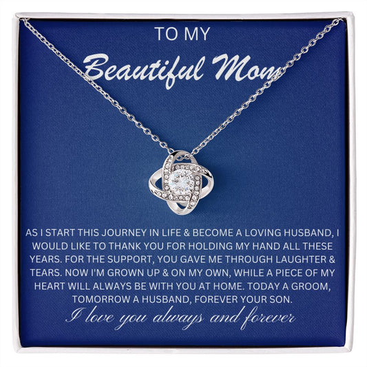 To my Beautiful Mom - Journey in life (Love Knot necklace)