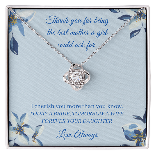 Wedding - Best Mother - Forever Your Daughter (Love Knot necklace) (Message Card Personalizer)