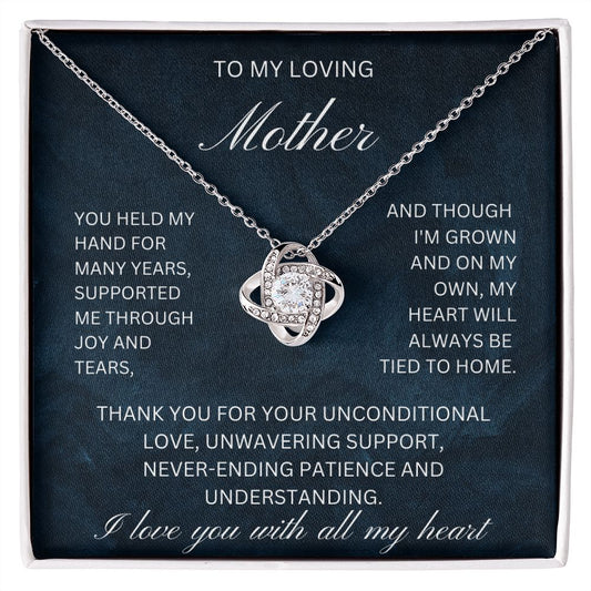 To my loving mother supported me through joy and tears (Love Knot necklace)