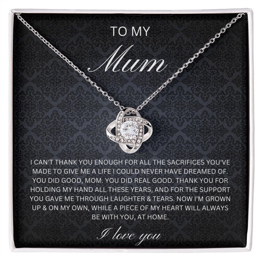 To my Mum - Thank you for holding my hand (Love knot necklace)