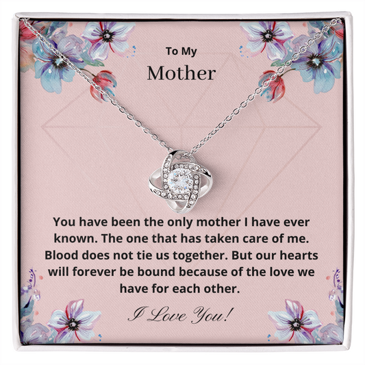 To My Mother - Our Heart Will Forever Be Bound (Love Knot necklace)