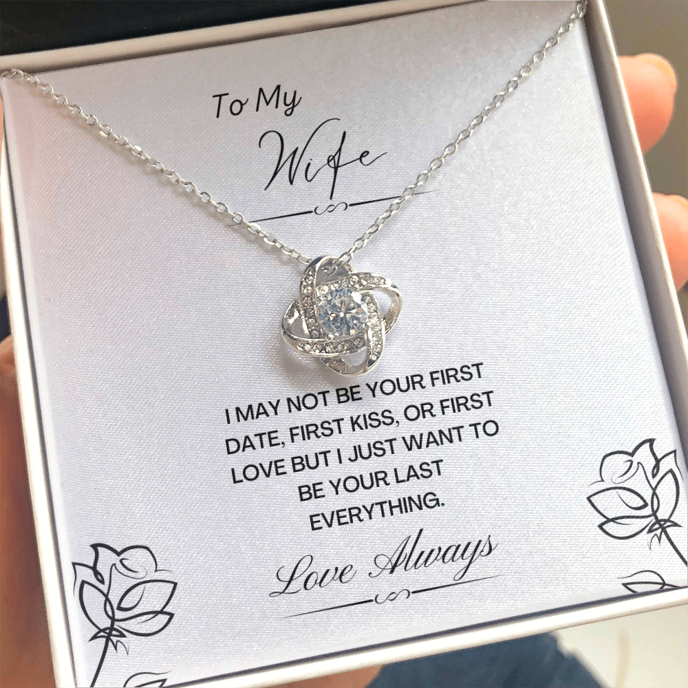 My Wife. Not first. (Love Knot necklace)