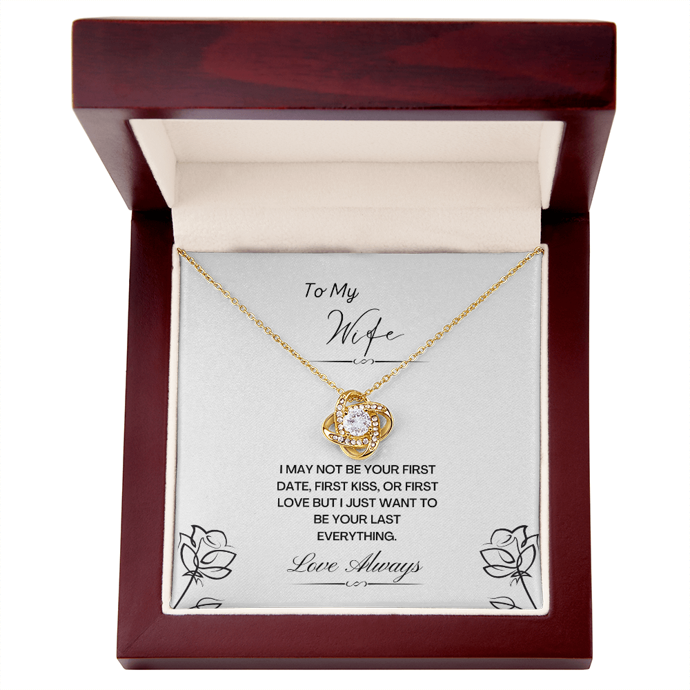 My Wife. Not first. (Love Knot necklace)