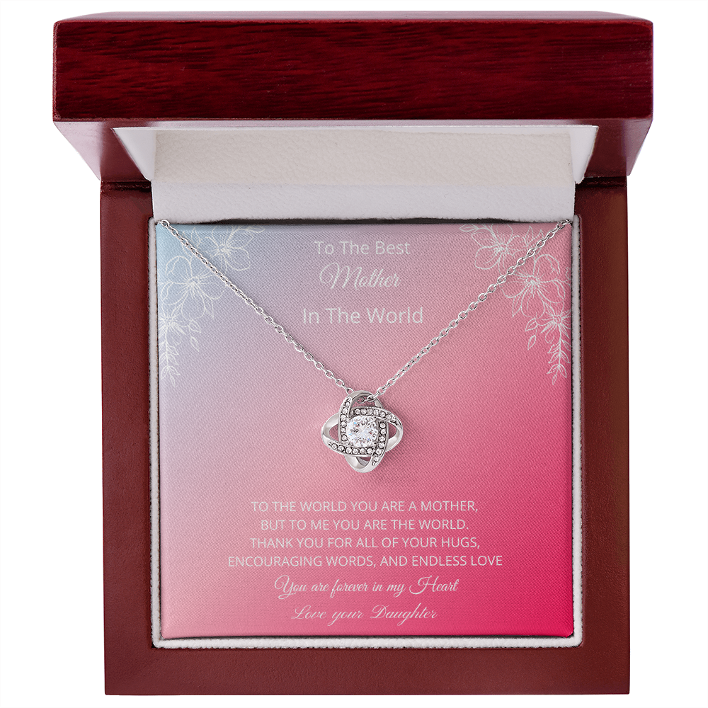 To The Best Mother In The World - Pink (Love Knot necklace)