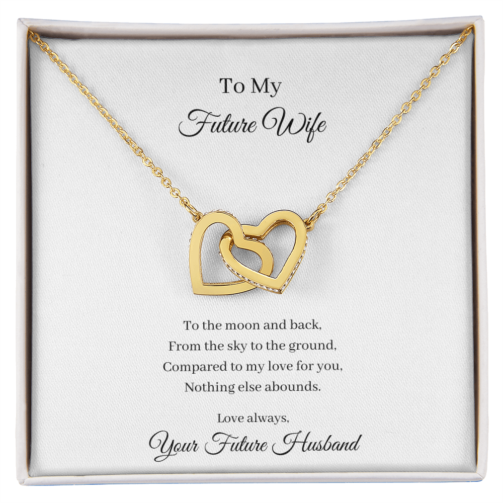 To My Future Wife - To The Moon And Back (Interlocking Hearts necklace)