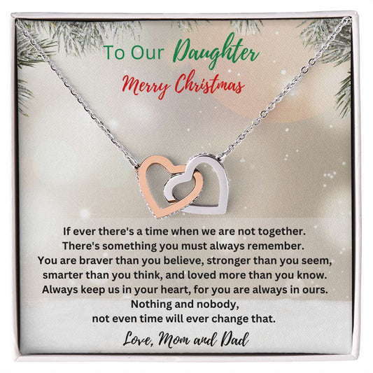 To Our Daughter - Merry Christmas - Always keep us in your heart - Love Mom & Dad (Interlocking Hearts necklace)
