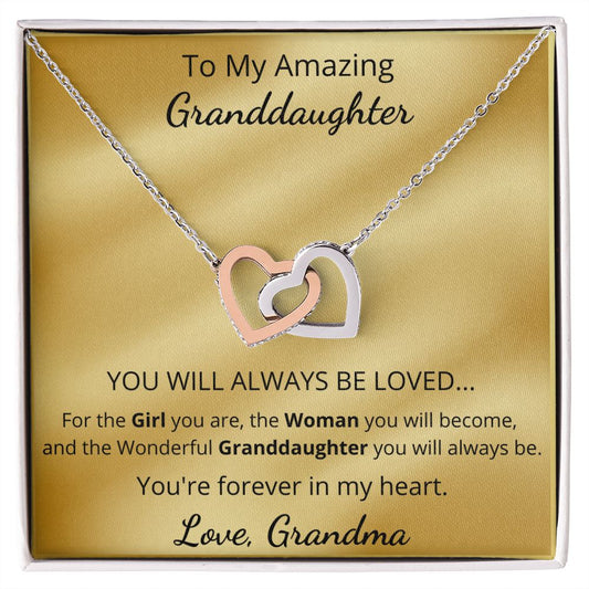 To My Amazing Granddaughter - You're forever in my heart (Interlocking Hearts necklace)