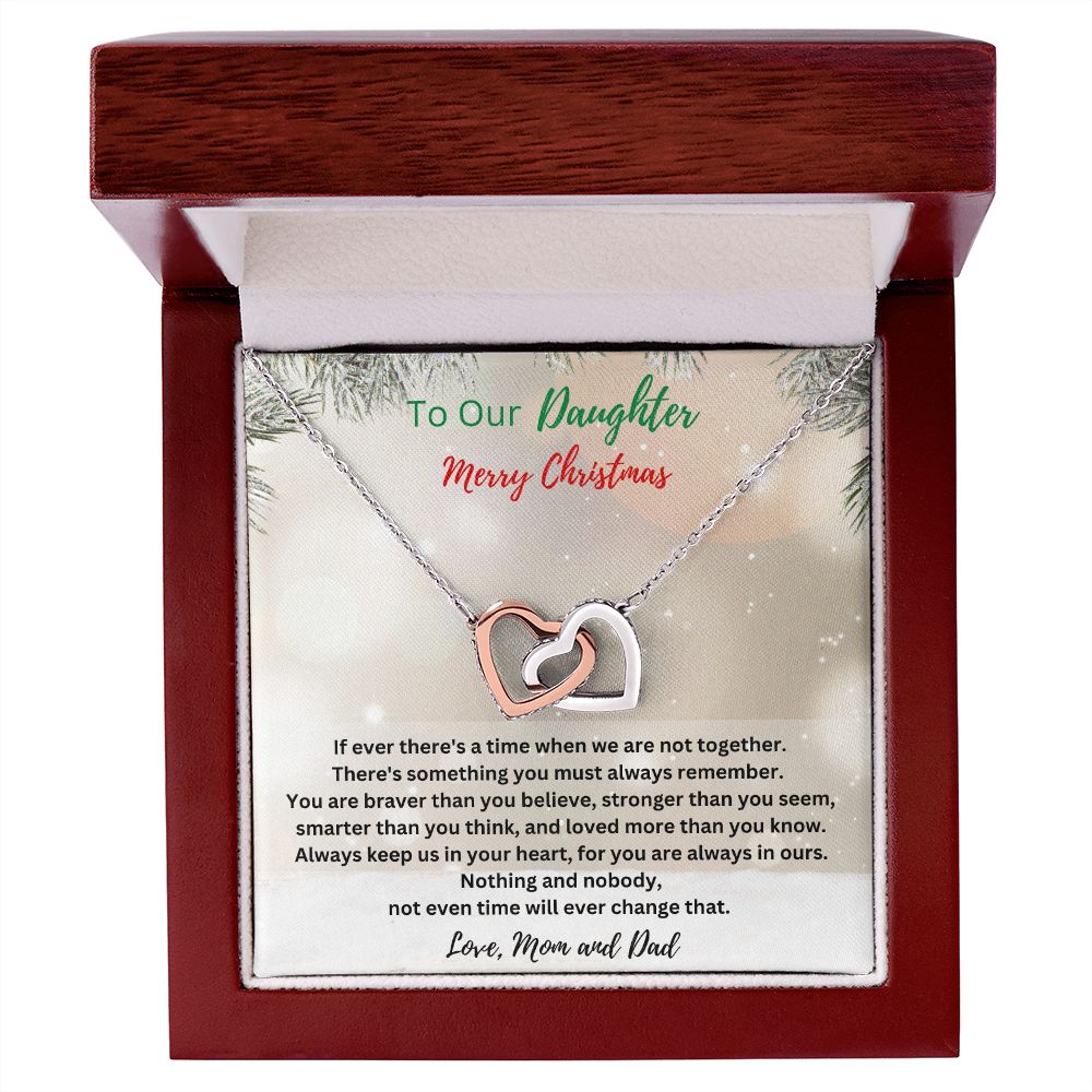 To Our Daughter - Merry Christmas - Always keep us in your heart - Love Mom & Dad (Interlocking Hearts necklace)