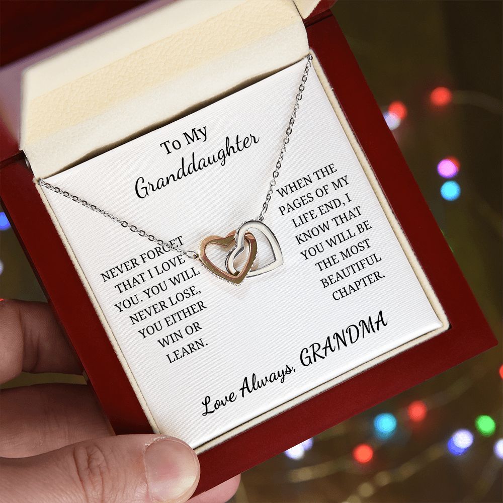 To My Granddaughter - When the pages of my life end (Interlocking Hearts necklace)