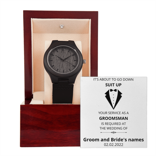 Wedding - Suit Up - Groomsman (Wooden Watch) (Message Card Personalizer)