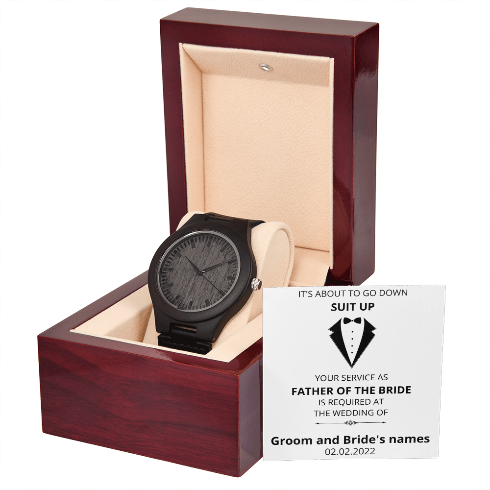 Wedding - Suit Up - Father of the Bride (Wooden Watch) (Message Card Personalizer)