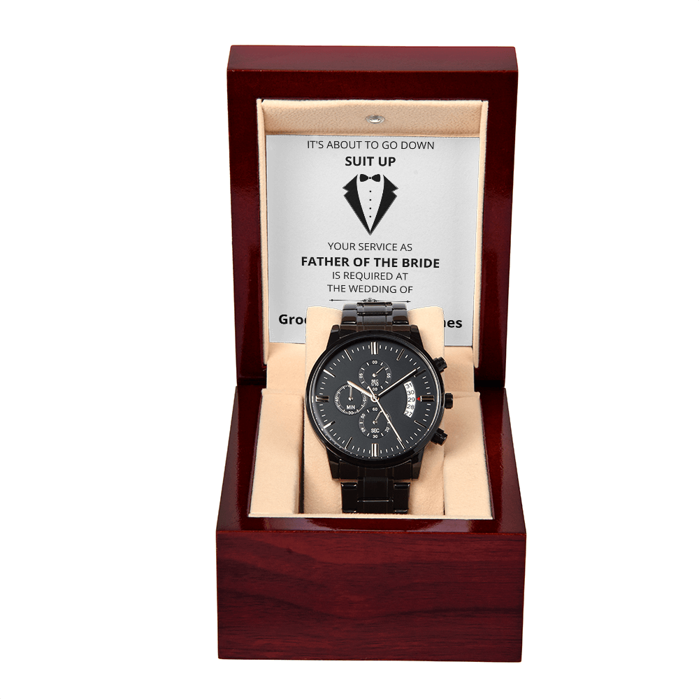 Wedding - Suit Up - Father of the Bride (Black Chronograph Watch) (Message Card Personalizer)