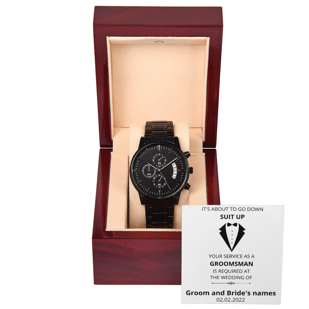 Wedding - Suit Up - Groomsman (Black Chronograph Watch) (Message Card Personalizer)