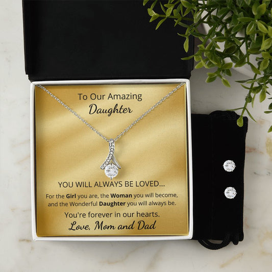 To Our Amazing Daughter - You're forever in our hearts (Alluring Beauty necklace and earrings set)