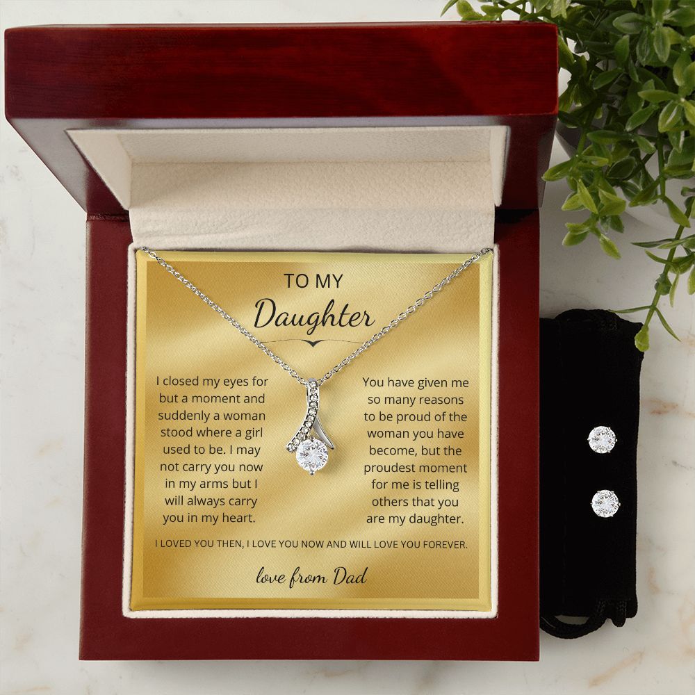 To my Daughter - Suddenly a woman stood where a girl used to be gold background (Alluring Beauty necklace and earrings set)