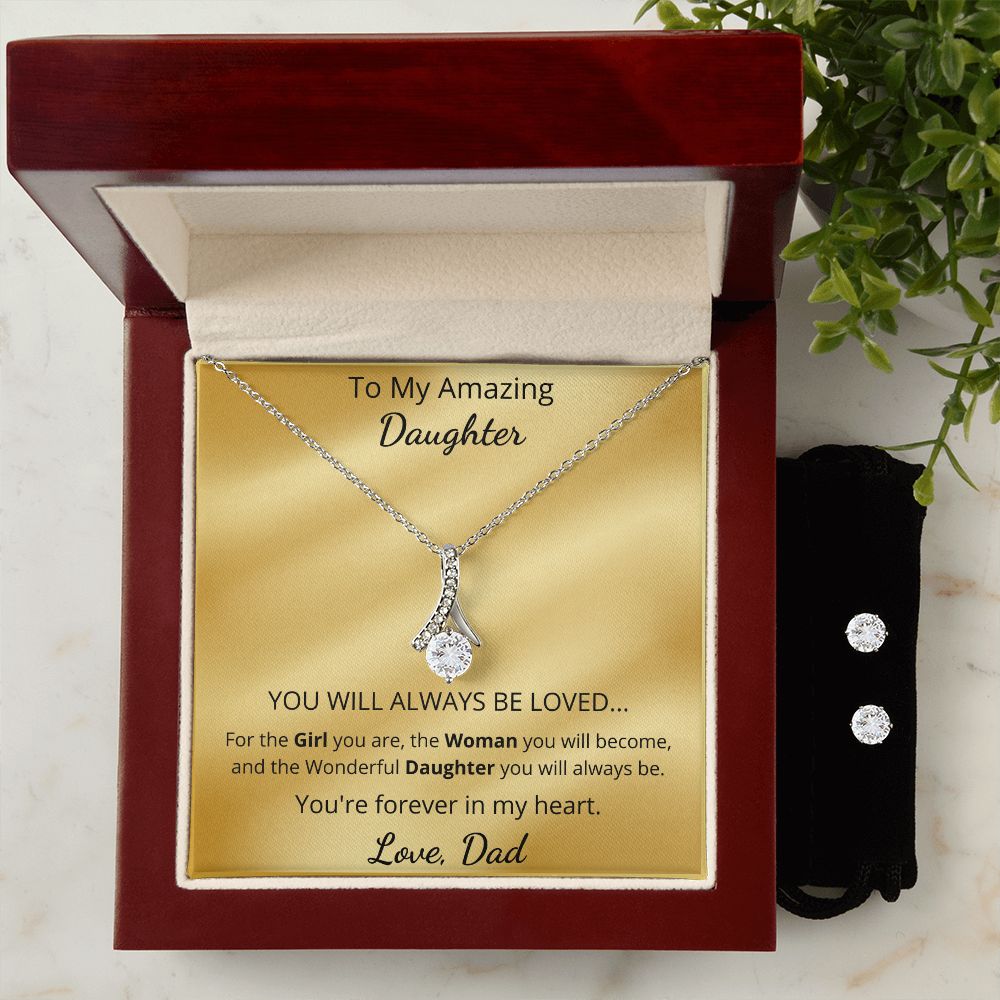 To My Amazing Daughter - You're forever in my heart (Alluring Beauty necklace and Earrings set)