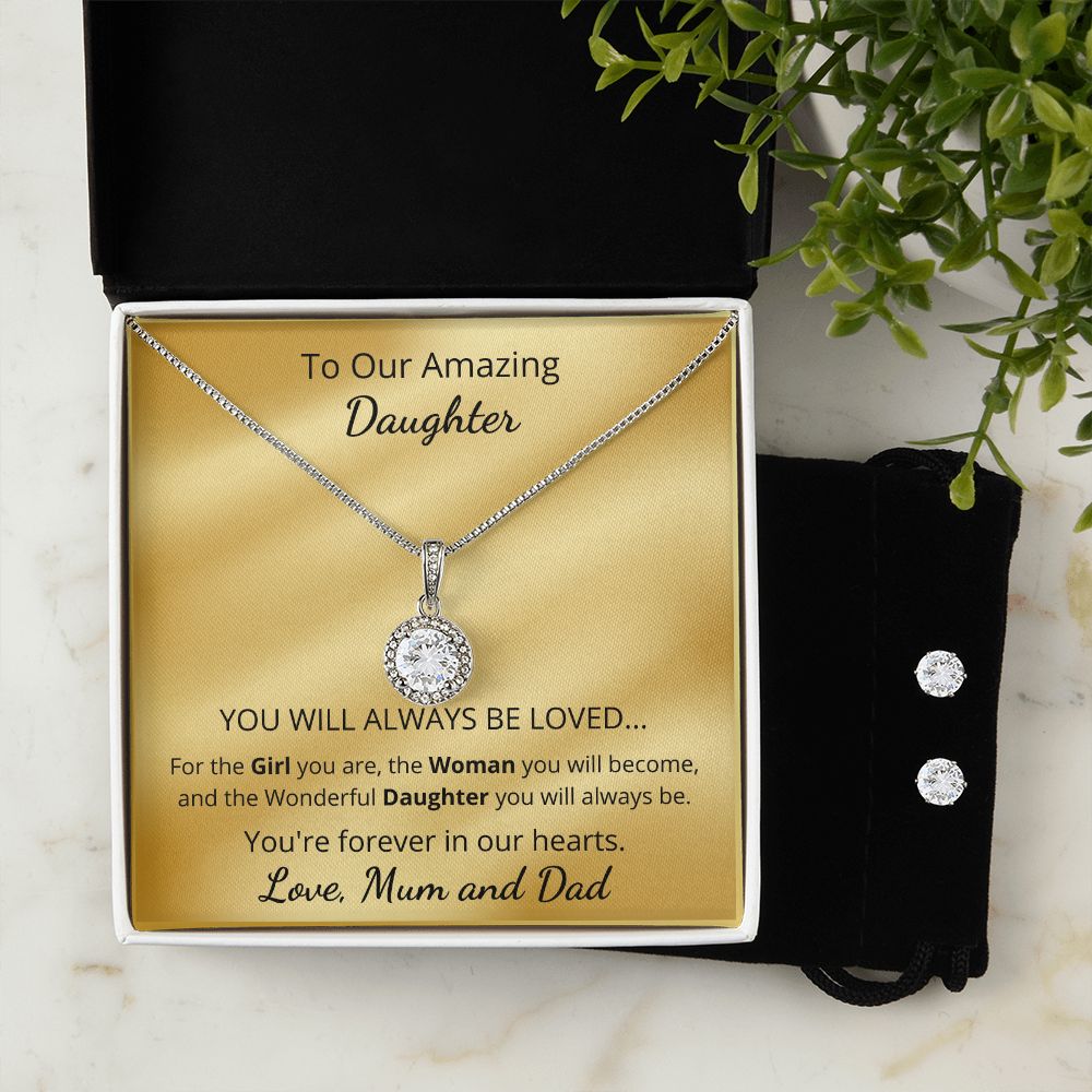 To Our Amazing Daughter - You're forever in our hearts (Eternal Hope necklace and earrings set)