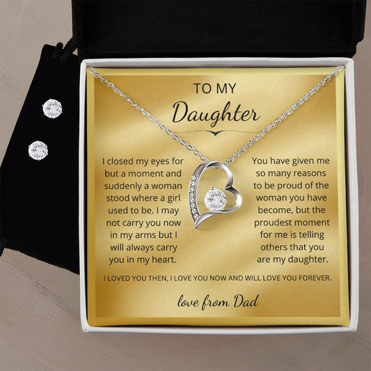 To My Daughter - I closed my eyes for but a moment (Forever Love necklace and earrings set)