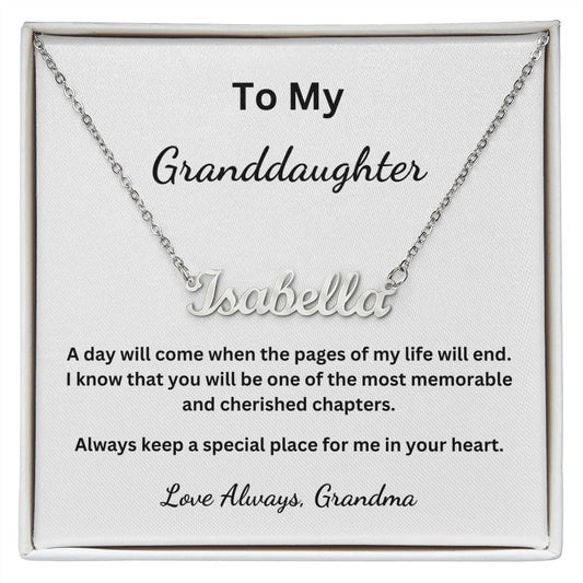 To My Granddaughter - A day will come when the pages of my life will end (Personalised Name necklace)
