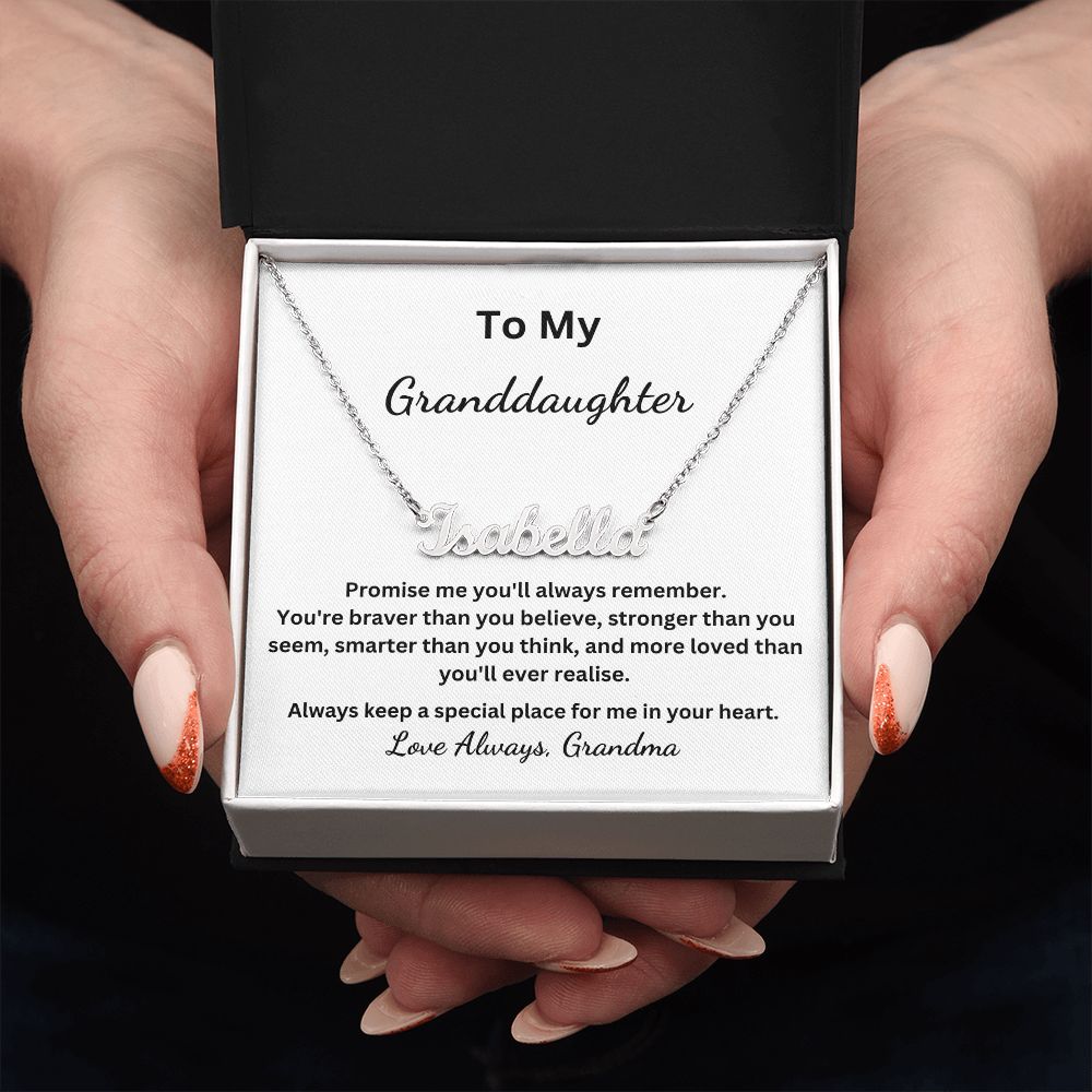 To My Granddaughter - Promise me you'll always remember (Personalised Name necklace)