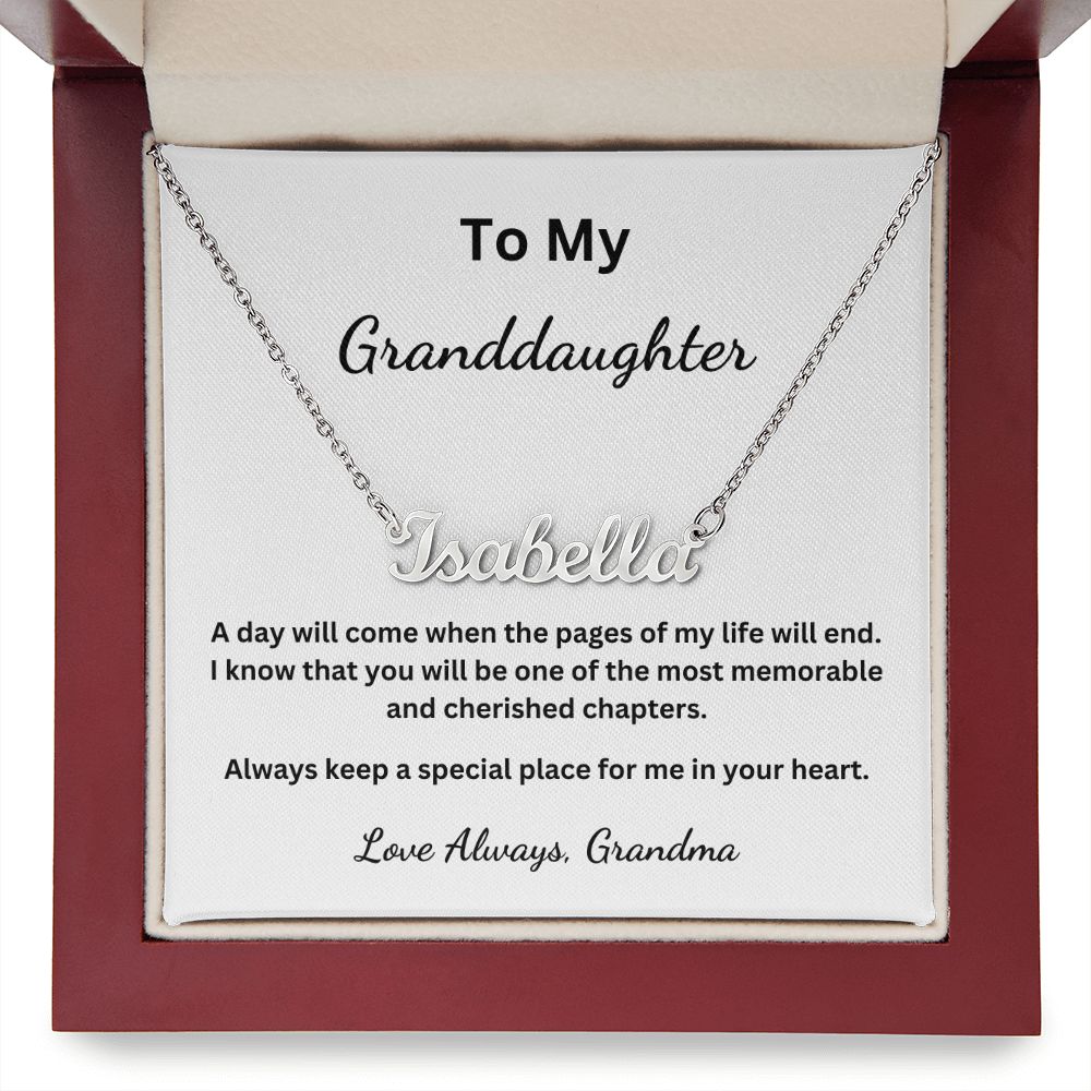 To My Granddaughter - A day will come when the pages of my life will end (Personalised Name necklace)