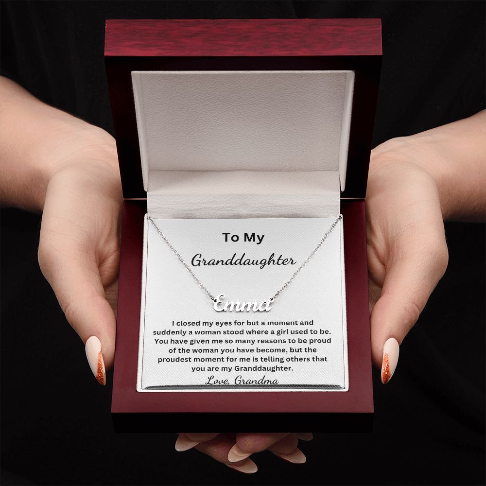 To My Granddaughter - Suddenly a woman stood where a girl used to be - Grandma (Personalized Name necklace)