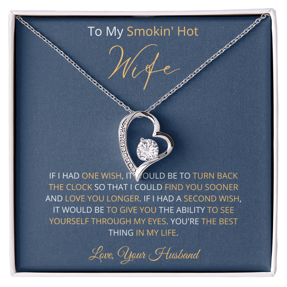 Smokin' Hot Wife - Find You Sooner (Forever Love necklace)