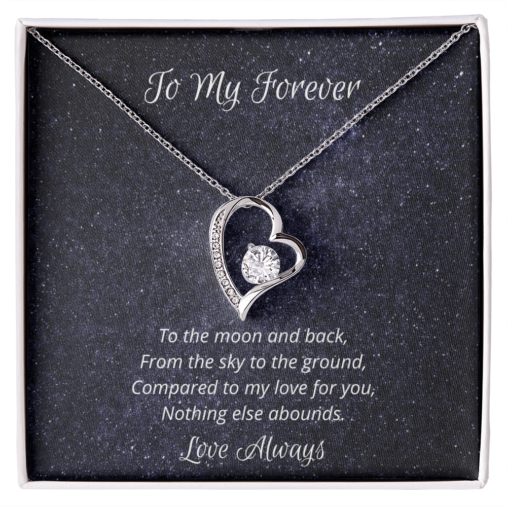 To My Forever. To the moon and back. (Forever Love Necklace)