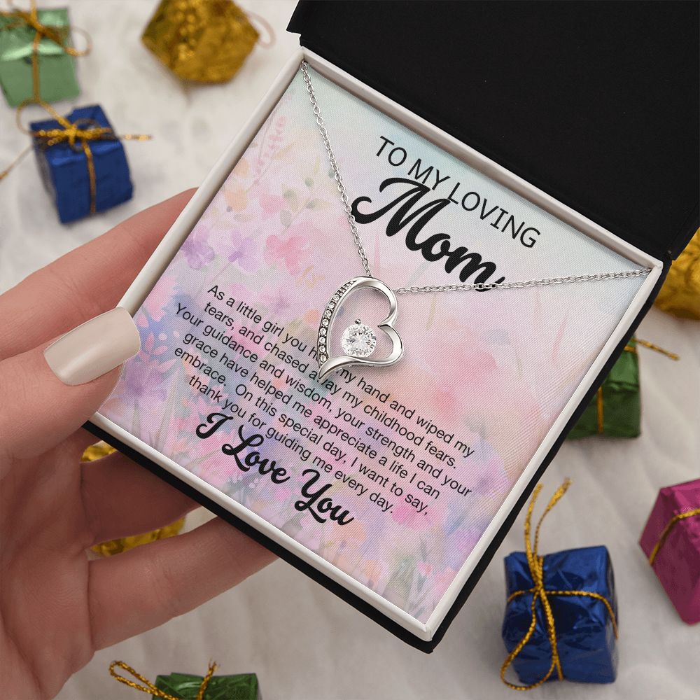 To My Loving Mom - As a little girl you held my hand (Forever Love necklace)