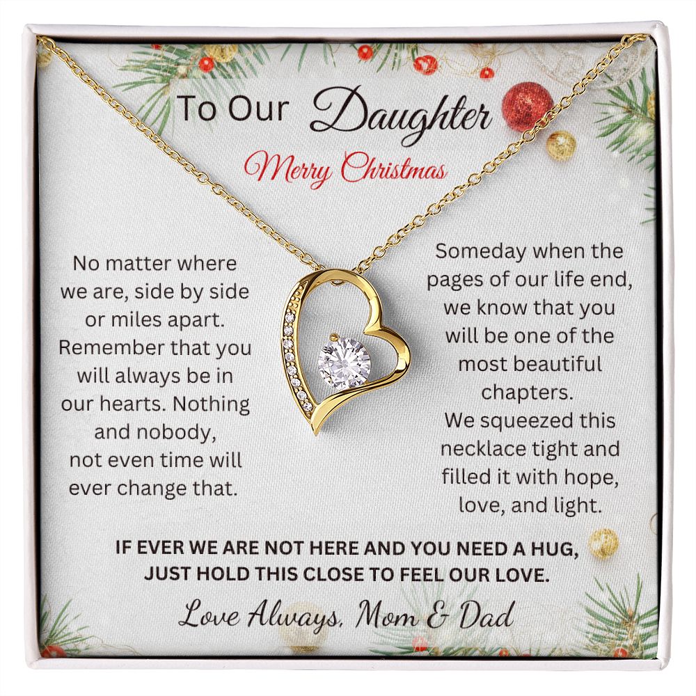 To Our Daughter - Merry Christmas - Just hold this close to feel our love - Love Always, Mom & Dad (Forever Love necklace)