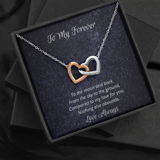 To My Forever. To the moon and back. (Interlocking hearts necklace)