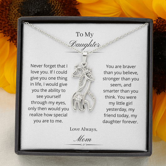 To My Daughter. You are braver than you believe. Love Mom. (Giraffe Necklace) (Message Card Personalizer)