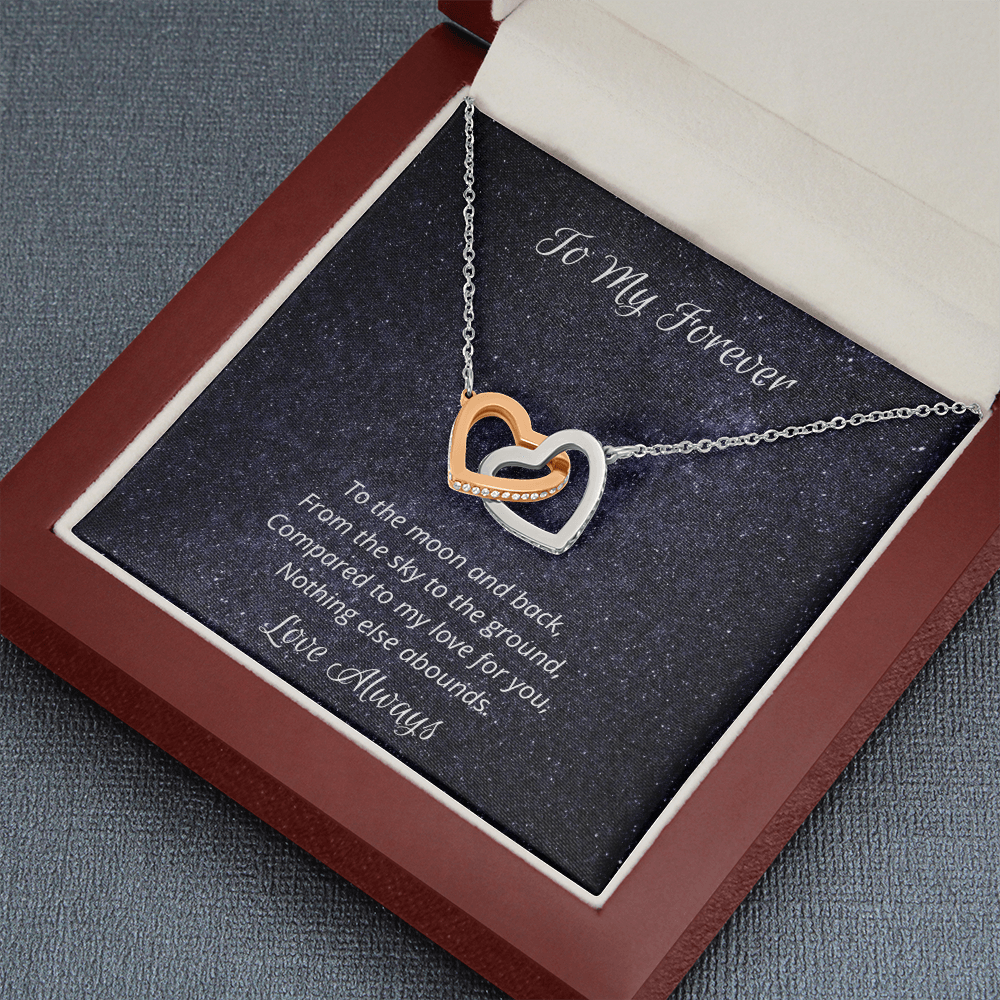 To My Forever. To the moon and back. (Interlocking hearts necklace)