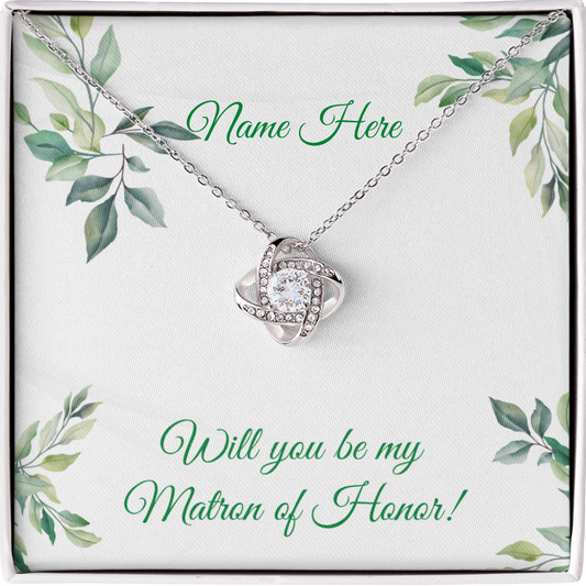 Wedding - Will you be my matron of honor (Love Knot necklace) (Message Card Personalizer)